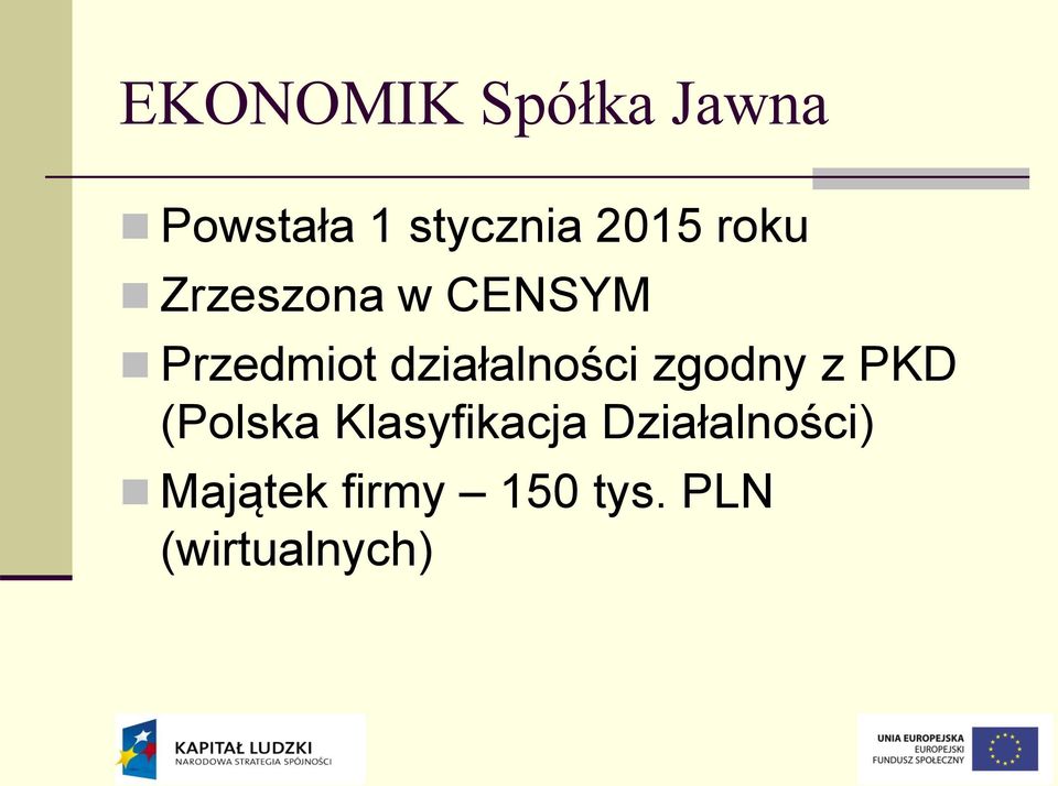 działalności zgodny z PKD (Polska