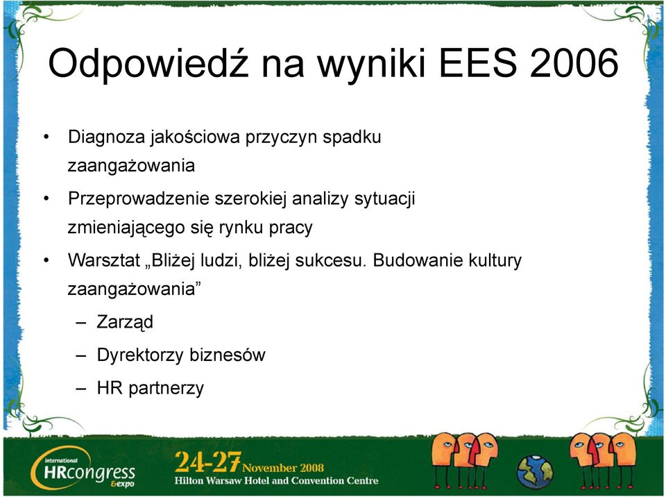 zmieniającego się rynku pracy Warsztat Bliżej ludzi, bliżej