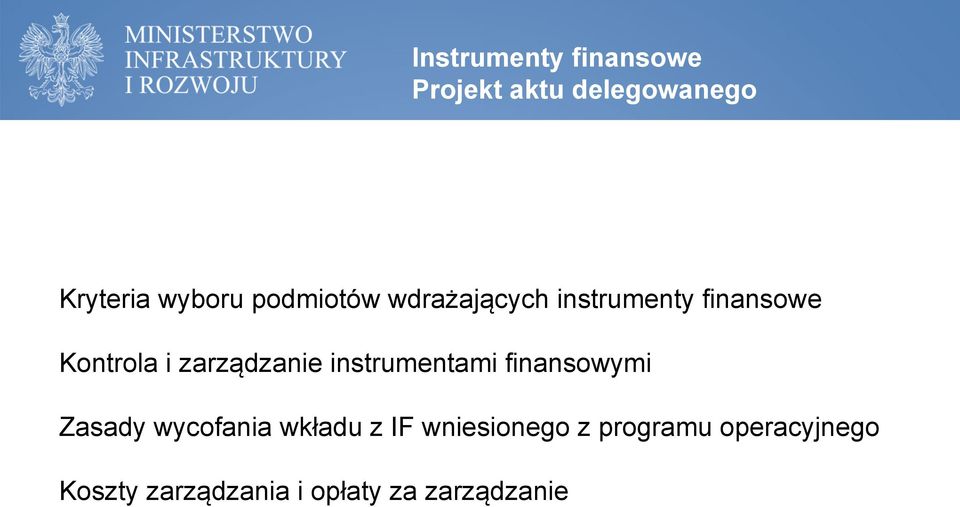 Instrumenty finansowe finansowymi Zasady wycofania wkładu z IF