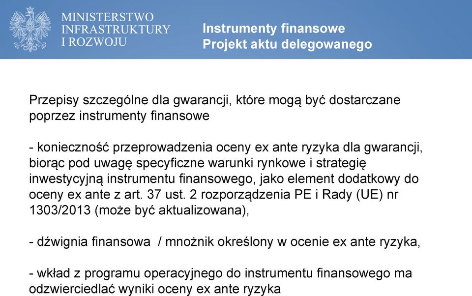 finansowe jako element dodatkowy do oceny ex ante z art. 37 ust.