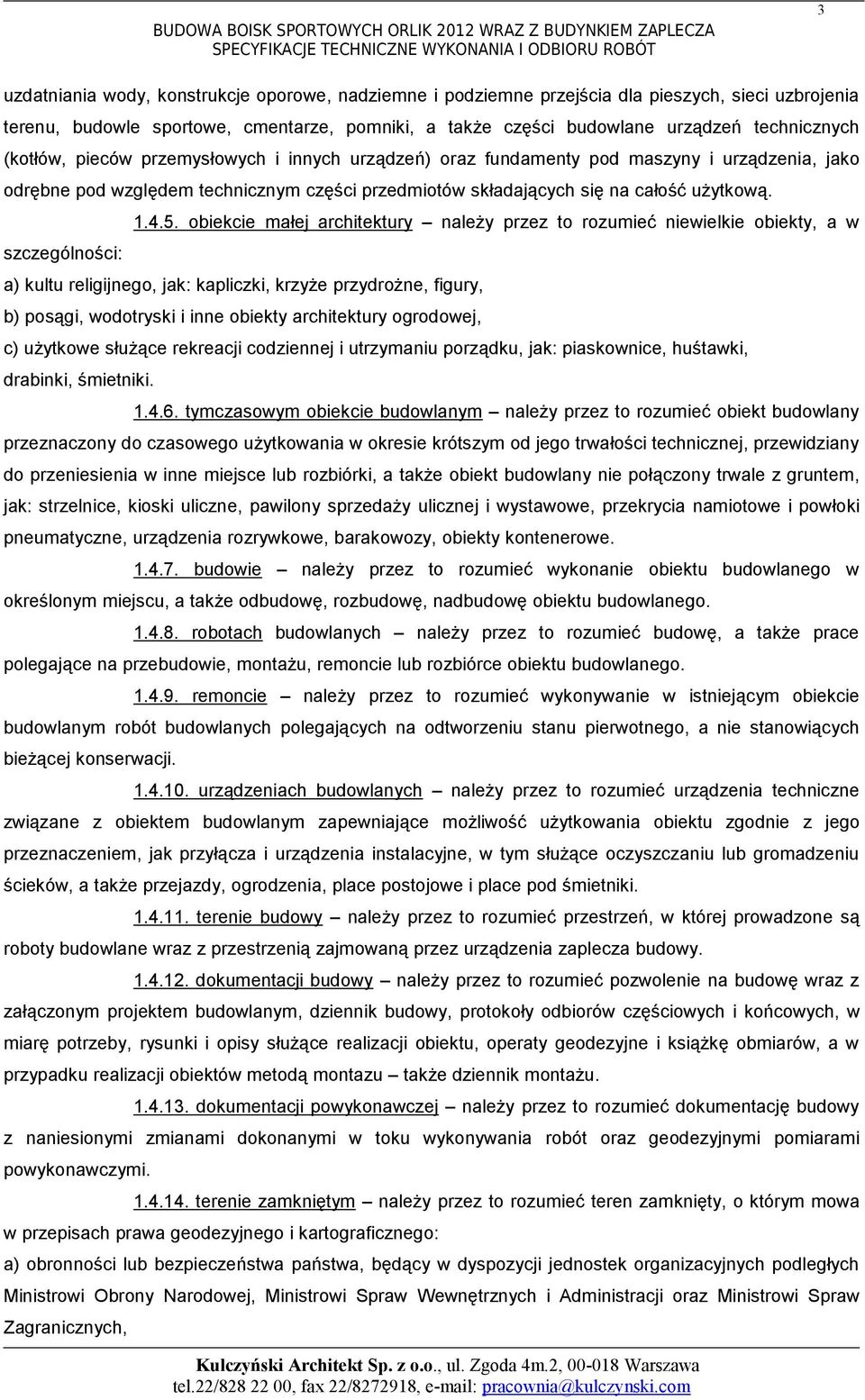 składających się na całość użytkową. szczególności: 1.4.5.