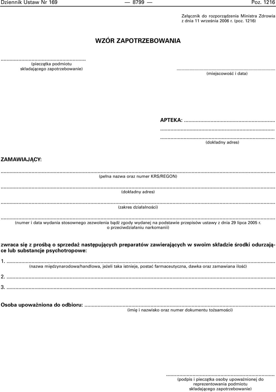 ........ (dok adny adres) ZAMAWIAJÑCY: (pe na nazwa oraz numer KRS/REGON) (dok adny adres) (zakres dzia alnoêci) (numer i data wydania stosownego zezwolenia bàdê zgody wydanej na podstawie przepisów