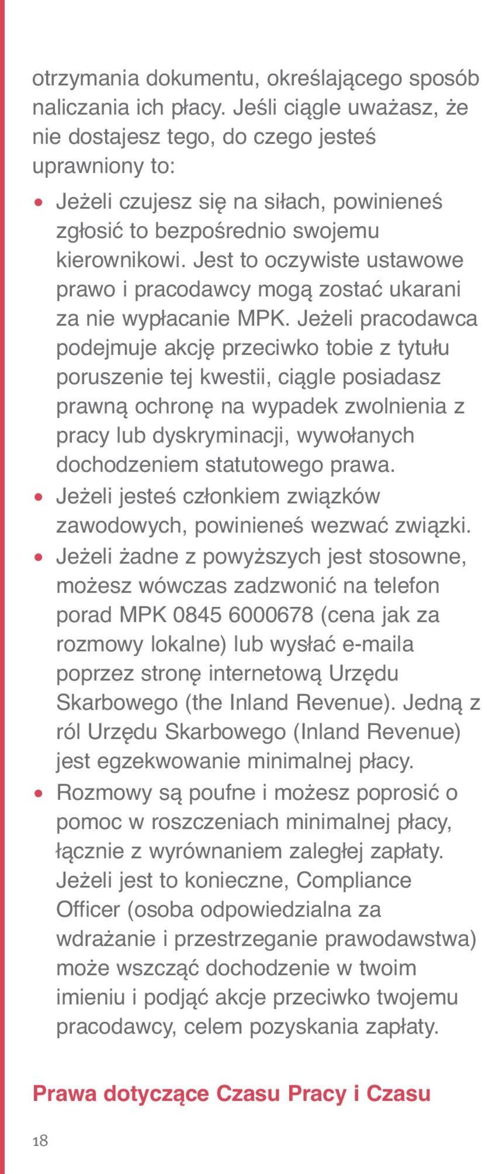 Jest to oczywiste ustawowe prawo i pracodawcy mogą zostać ukarani za nie wypłacanie MPK.