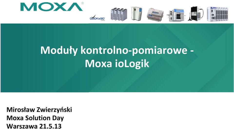 Moxa iologik Mirosław