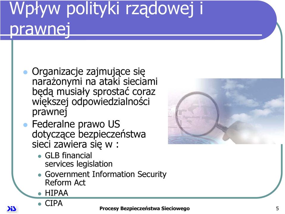 prawo US dotyczące bezpieczeństwa sieci zawiera się w : GLB financial services