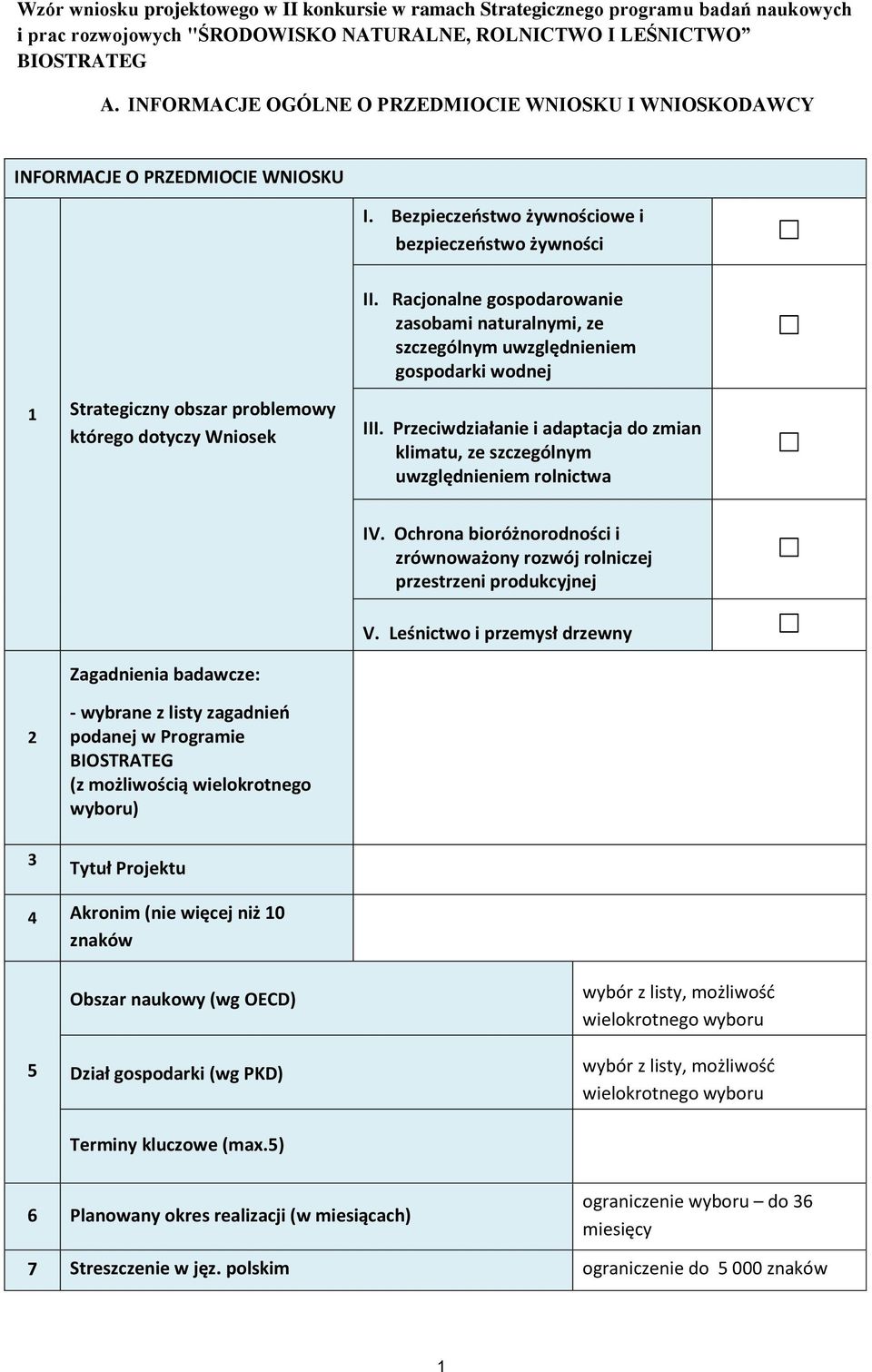 Racjonalne gospodarowanie zasobami naturalnymi, ze szczególnym uwzględnieniem gospodarki wodnej Strategiczny obszar problemowy którego dotyczy Wniosek III.