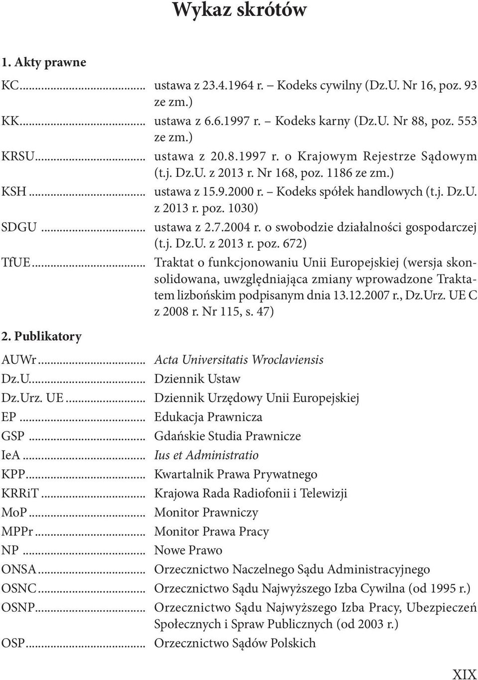 o swobodzie działalności gospodarczej (t.j. Dz.U. z 2013 r. poz. 672) TfUE.