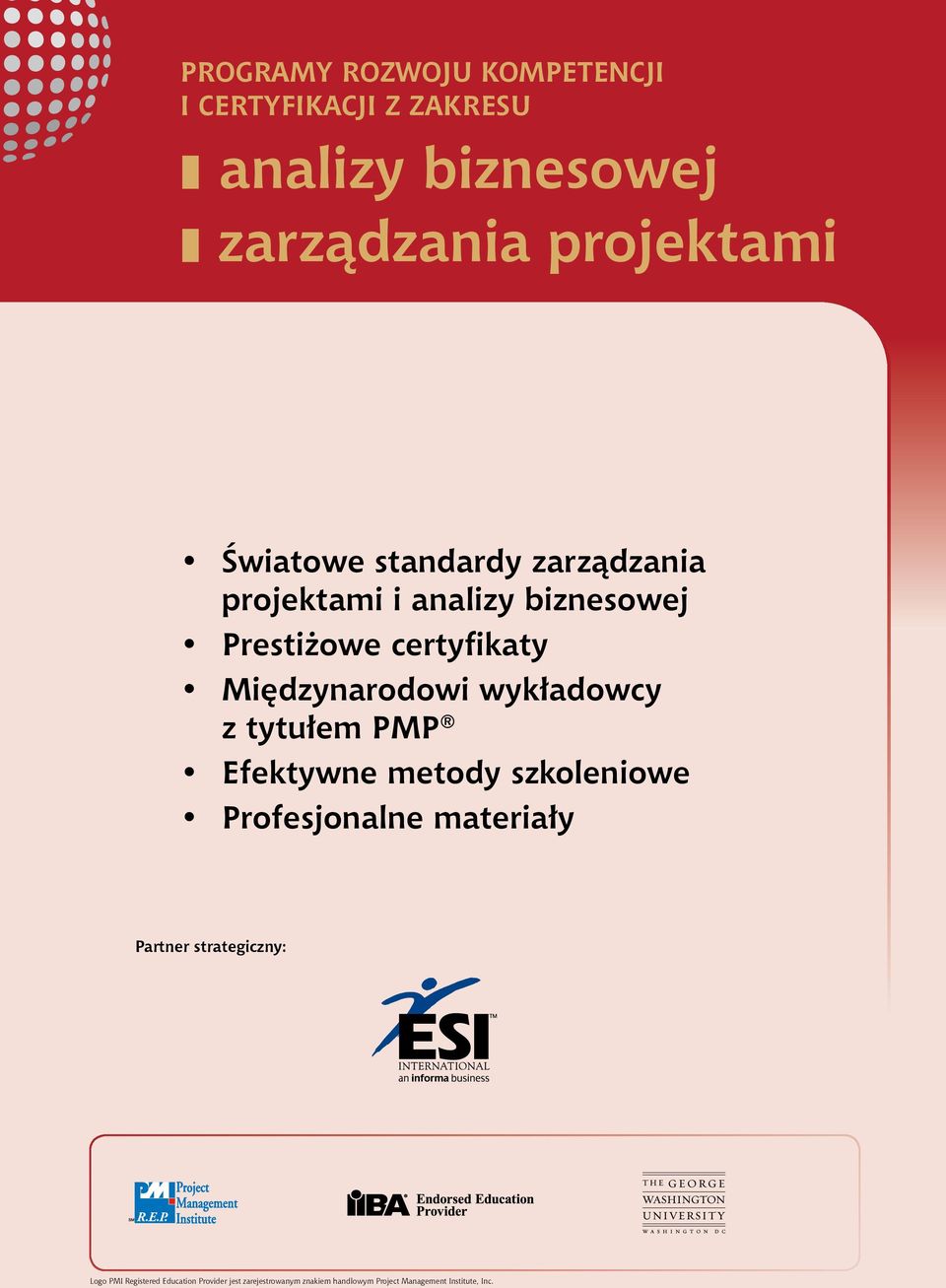 wykładowcy z tytułem PMP Efektywne metody szkoleniowe Profesjonalne materiały Partner strategiczny: