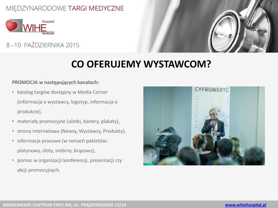 internetowa (Newsy, Wystawcy, Produkty), informacje prasowe (w ramach pakietów: platynowy, złoty,