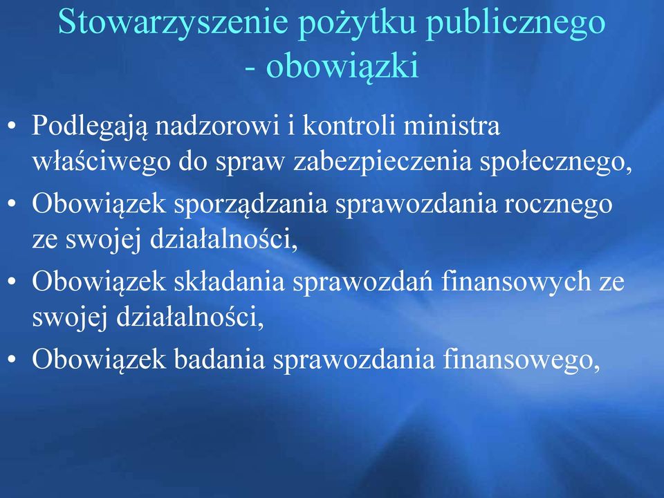 sporządzania sprawozdania rocznego ze swojej działalności, Obowiązek składania