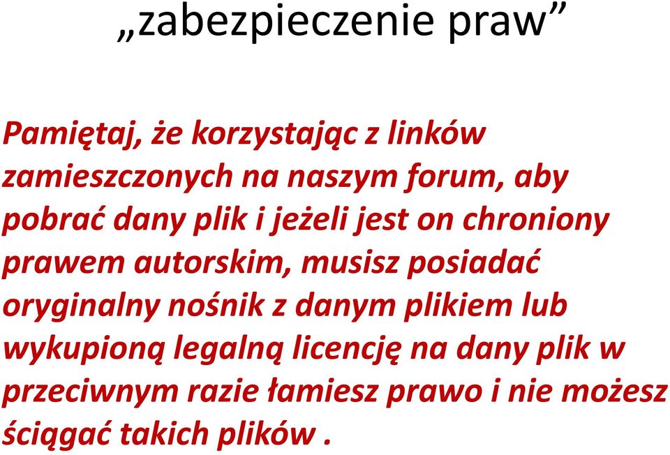 musisz posiadać oryginalny nośnik z danym plikiem lub wykupioną legalną