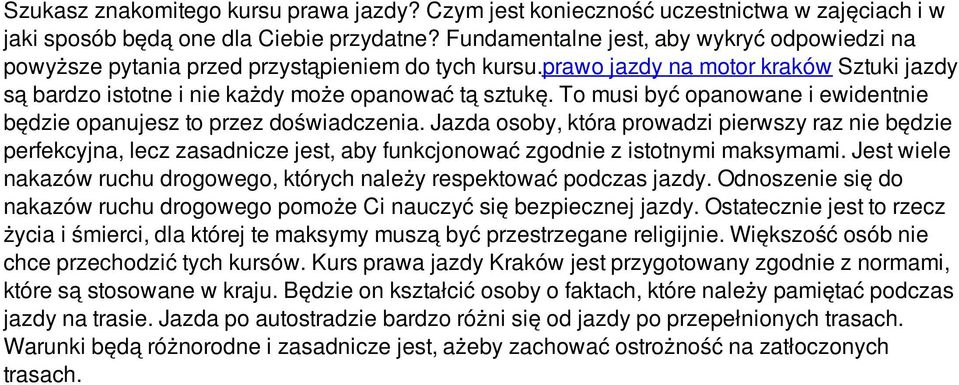 To musi być opanowane i ewidentnie będzie opanujesz to przez doświadczenia.