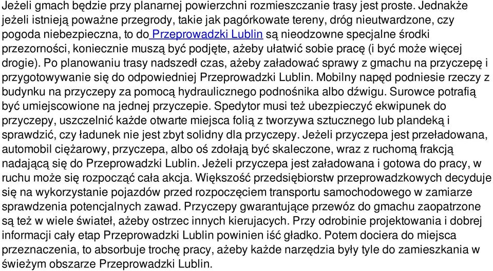 koniecznie muszą być podjęte, ażeby ułatwić sobie pracę (i być może więcej drogie).