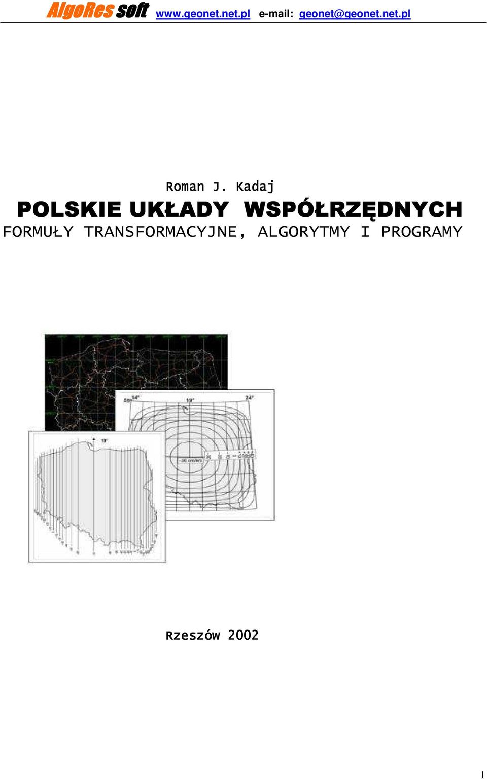 Kadaj POLSKIE UKŁADY WSPÓŁRZĘDNYCH FORMUŁY