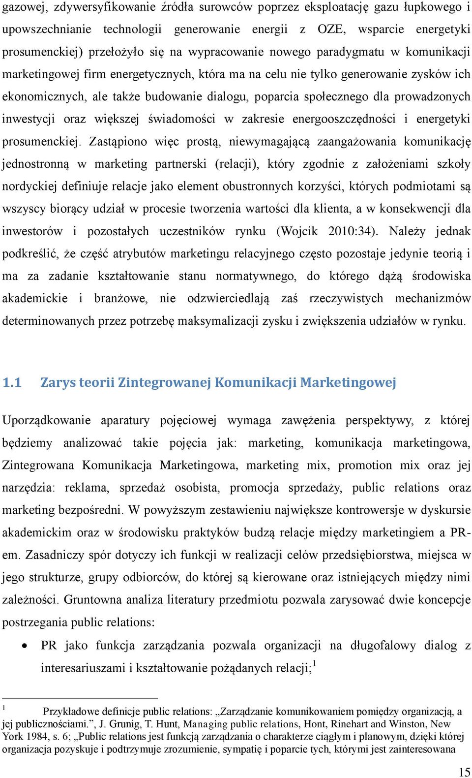 prowadzonych inwestycji oraz większej świadomości w zakresie energooszczędności i energetyki prosumenckiej.