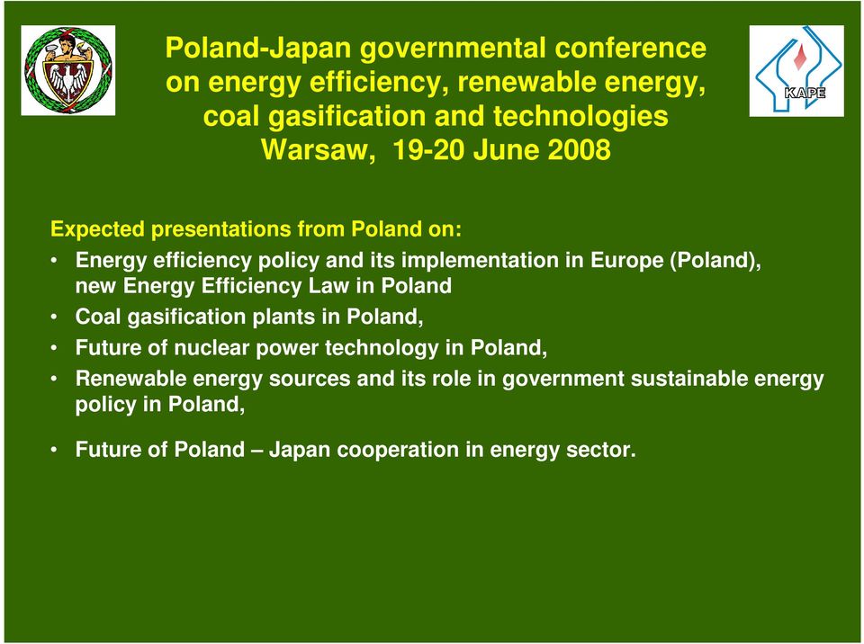 Energy Efficiency Law in Poland Coal gasification plants in Poland, Future of nuclear power technology in Poland, Renewable