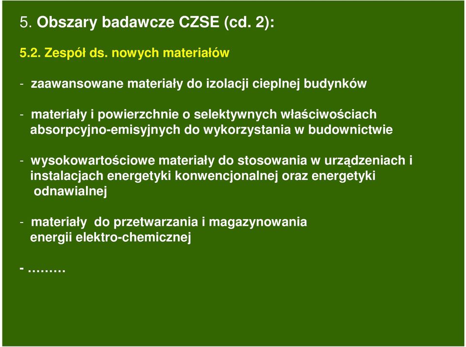 selektywnych właściwościach absorpcyjno-emisyjnych do wykorzystania w budownictwie - wysokowartościowe