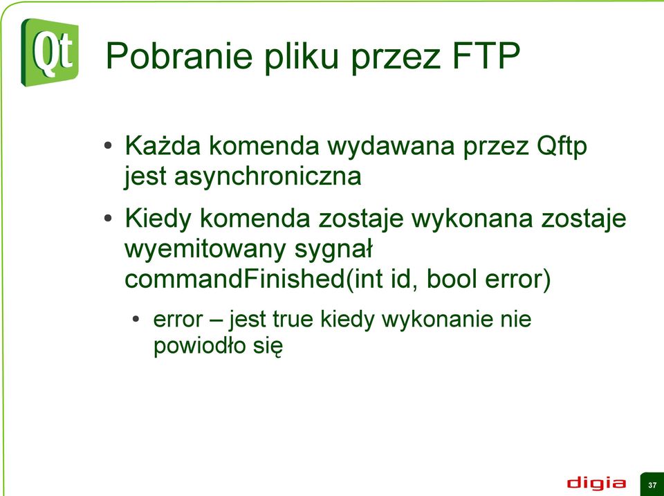 zostaje wyemitowany sygnał commandfinished(int id, bool