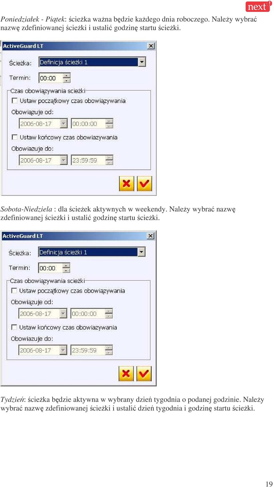 Sobota-Niedziela : dla cieek aktywnych w weekendy.