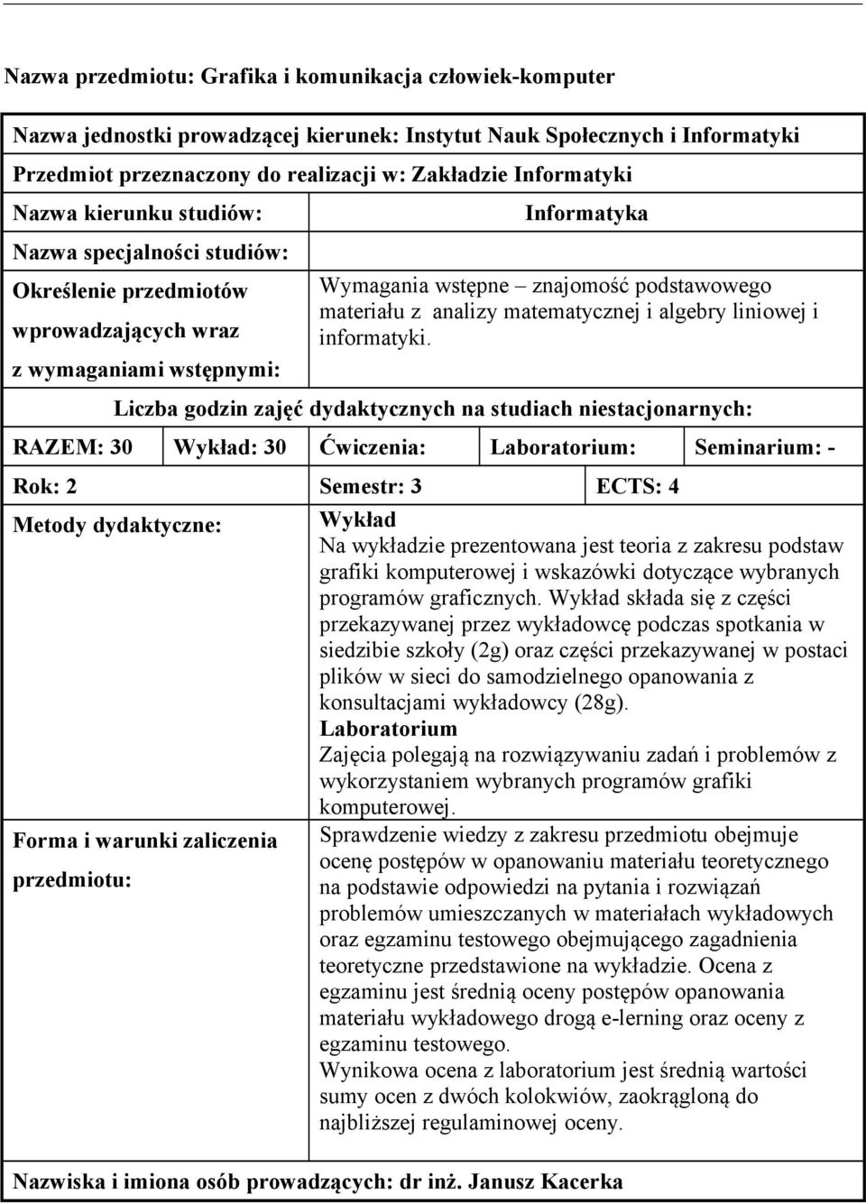 matematycznej i algebry liniowej i informatyki.