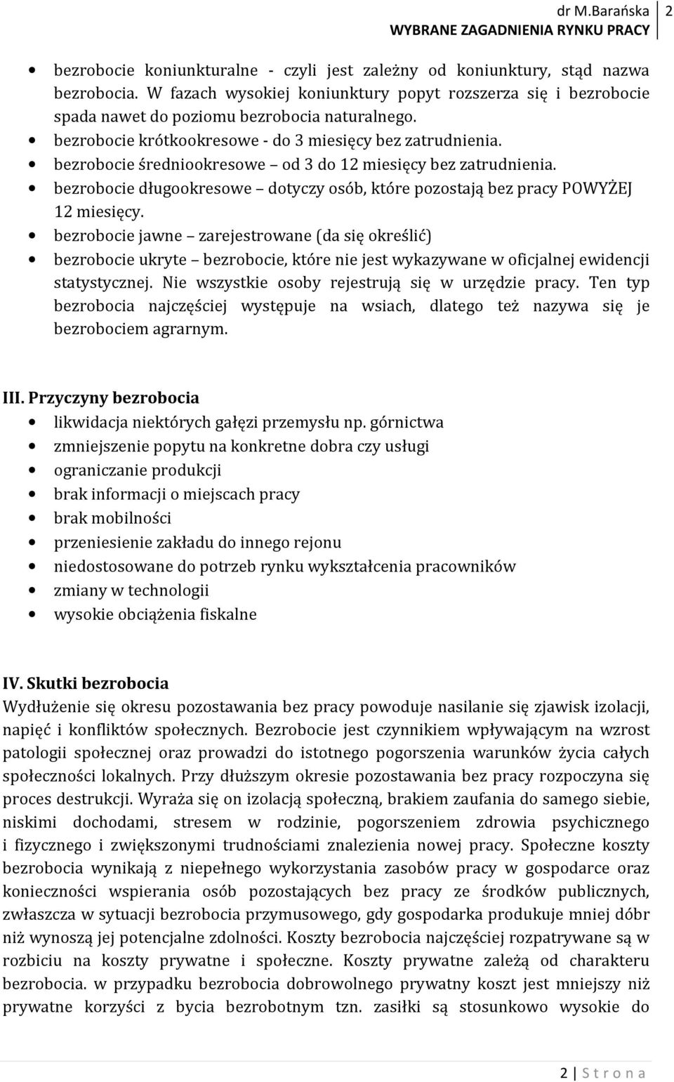 bezrobocie długookresowe dotyczy osób, które pozostają bez pracy POWYŻEJ 12 miesięcy.