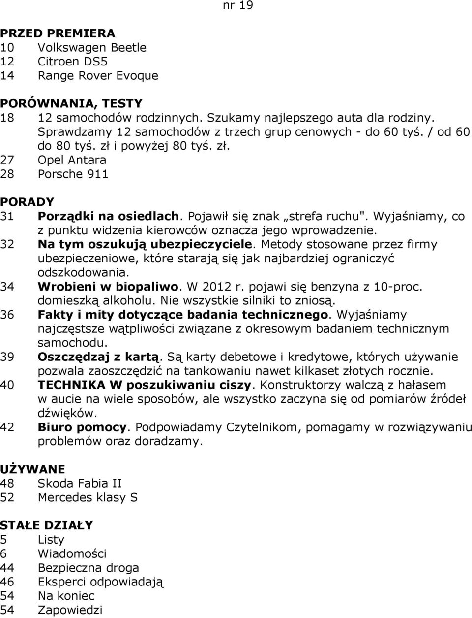 Wyjaśniamy, co z punktu widzenia kierowców oznacza jego wprowadzenie. 32 Na tym oszukują ubezpieczyciele.