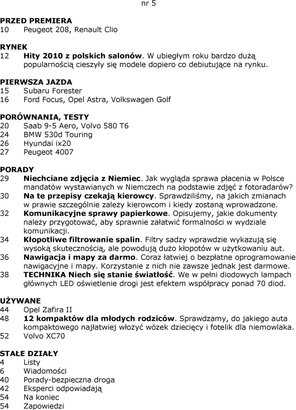 Jak wygląda sprawa płacenia w Polsce mandatów wystawianych w Niemczech na podstawie zdjęć z fotoradarów? 30 Na te przepisy czekają kierowcy.