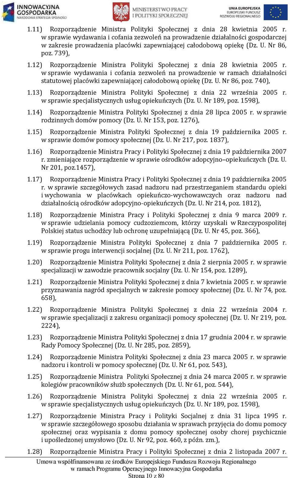 12) Rozporządzenie Ministra Polityki Społecznej z dnia 28 kwietnia 2005 r.