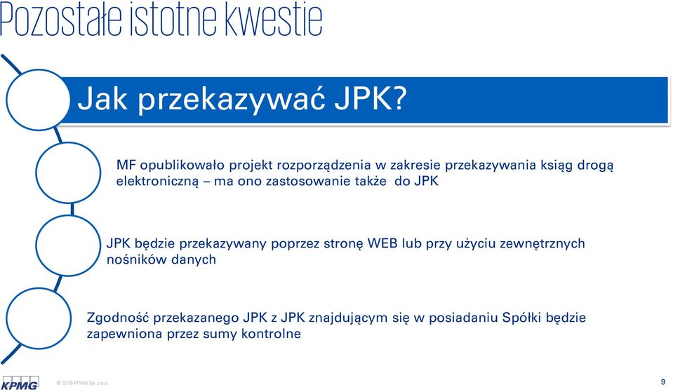 zastosowanie także do JPK JPK będzie przekazywany poprzez stronę WEB lub przy użyciu