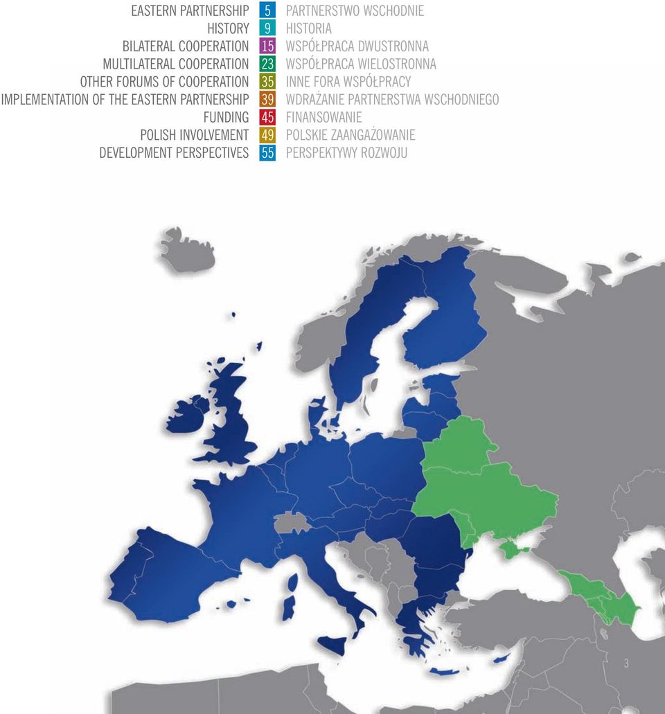 23 35 39 45 49 55 PARTNERSTWO WSCHODNIE HISTORIA WSPÓ PRACA DWUSTRONNA WSPÓ PRACA WIELOSTRONNA INNE