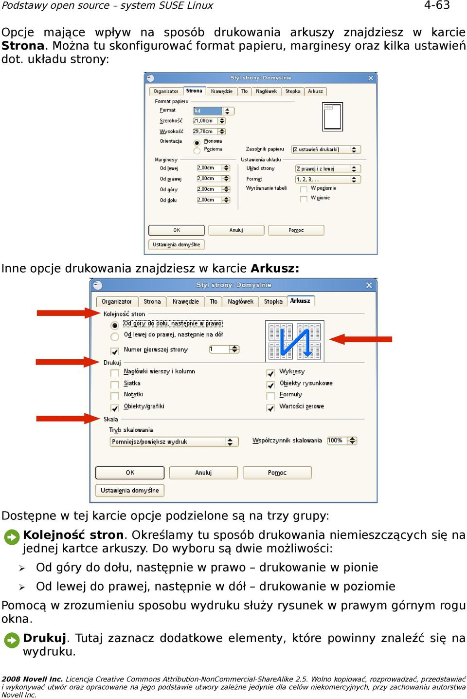 Określamy tu sposób drukowania niemieszczących się na jednej kartce arkuszy.