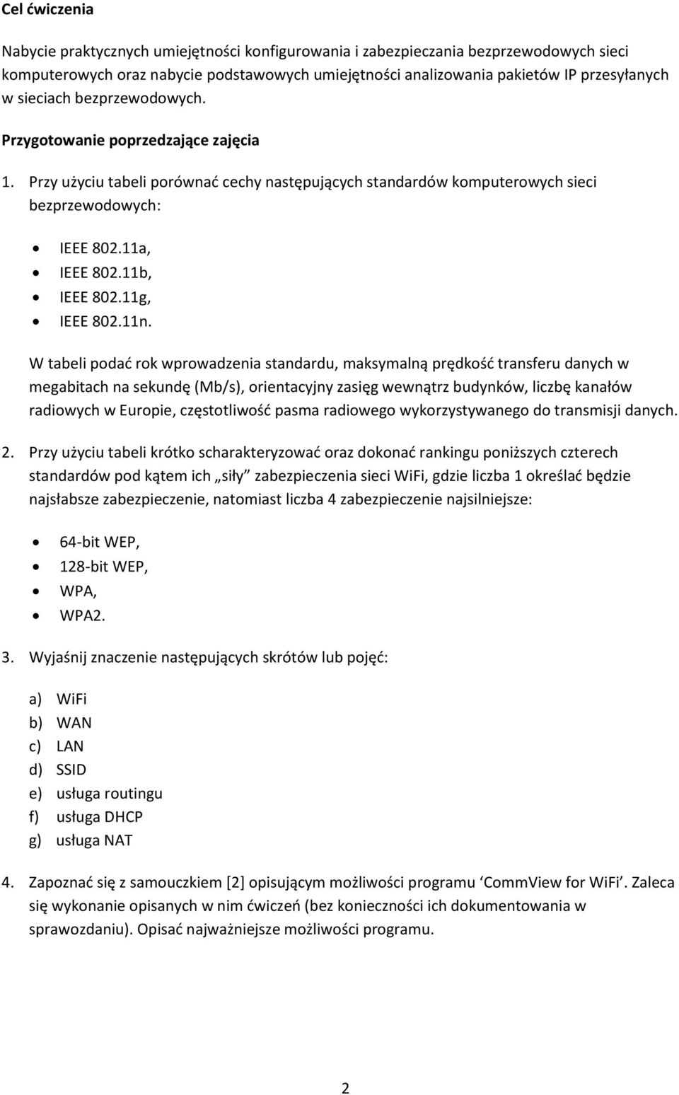 11g, IEEE 802.11n.