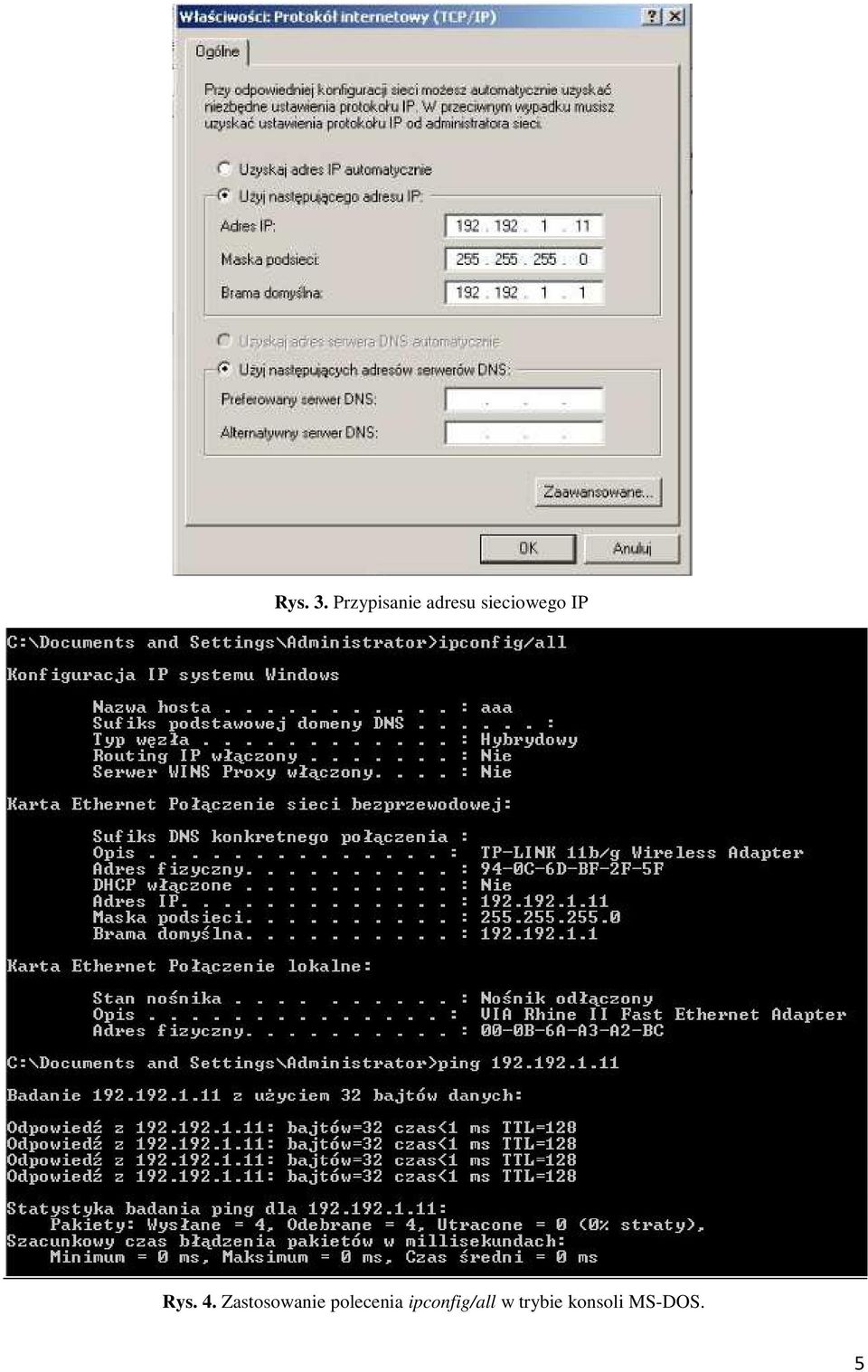 sieciowego IP Rys. 4.