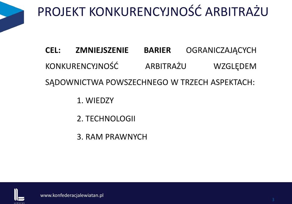 KONKURENCYJNOŚĆ ARBITRAŻU WZGLĘDEM SĄDOWNICTWA