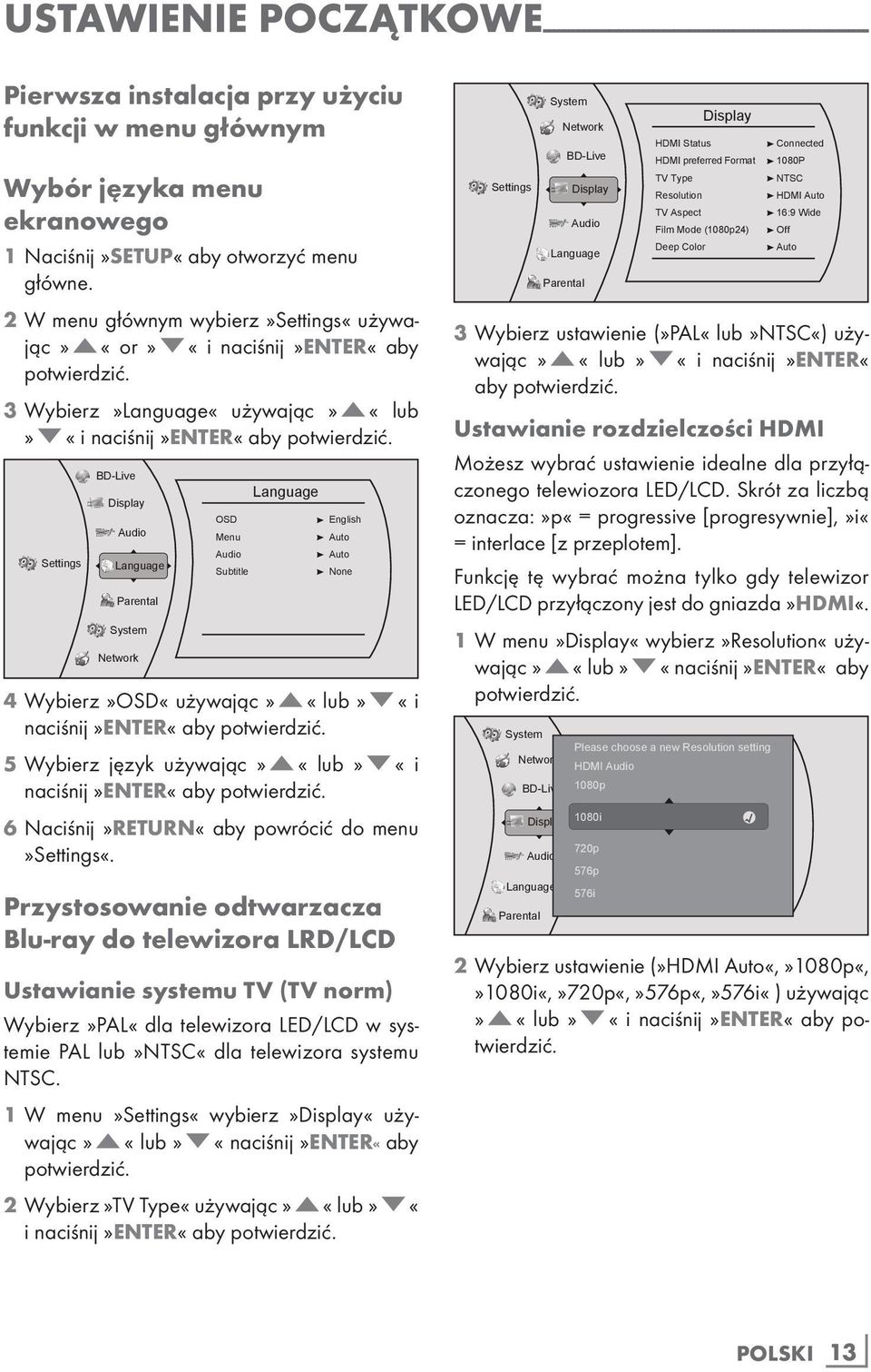 Settings BD-Live Display Audio Language Parental System Network OSD Menu Audio Subtitle Language English Auto Auto None 4 Wybierz»OSD«używając»A«lub»S«i naciśnij»enter«aby potwierdzić.