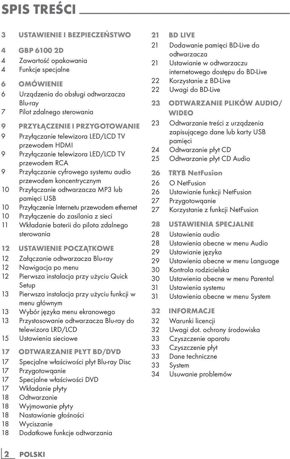 Przyłączanie telewizora LED/LCD TV przewodem RCA 9 Przyłączanie cyfrowego systemu audio przewodem koncentrycznym 10 Przyłączanie odtwarzacza MP3 lub pamięci USB 10 Przyłączenie Internetu przewodem