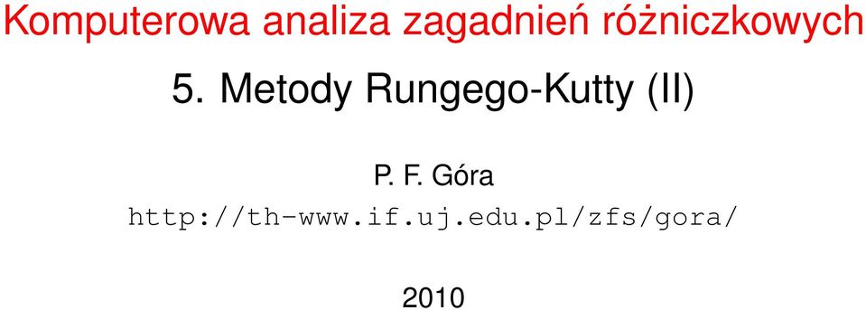 Metody Rungego-Kutty (II) P.