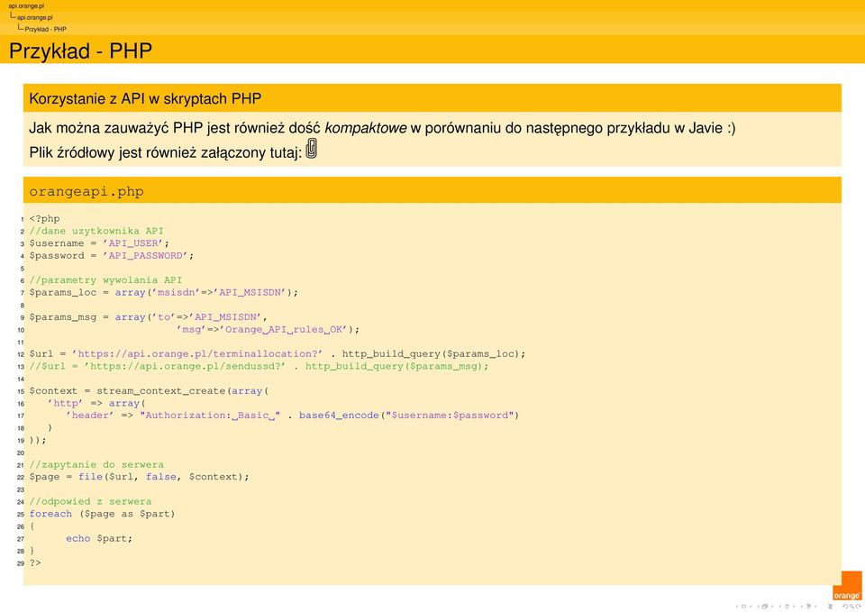 załaczony tutaj: orangeapi.php 1 <?