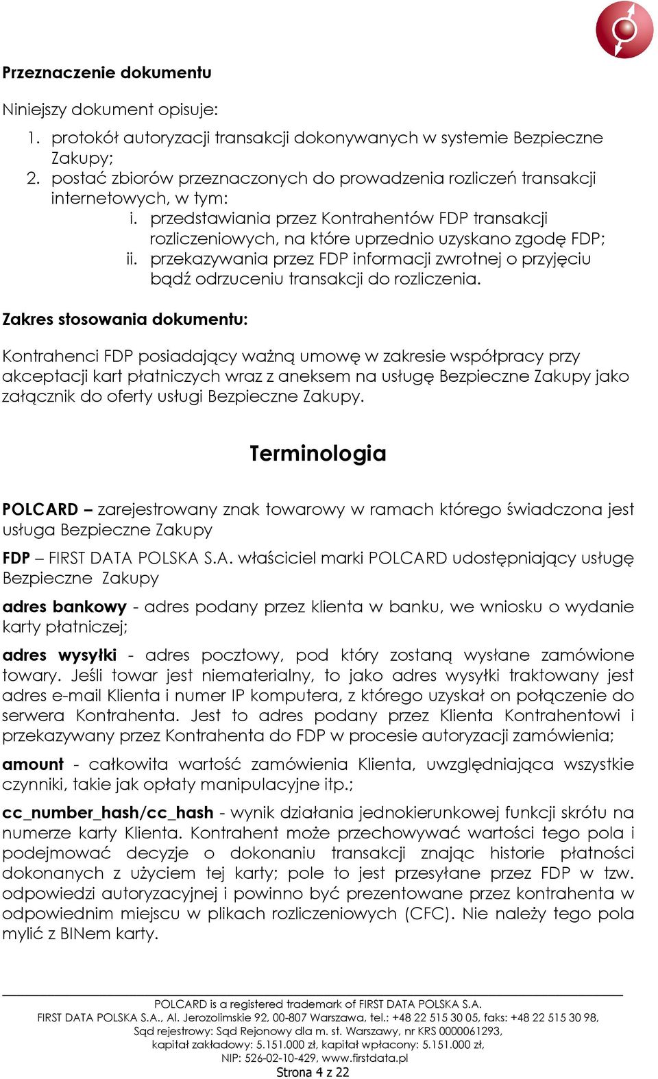 przekazywania przez FDP informacji zwrotnej o przyjęciu bądź odrzuceniu transakcji do rozliczenia.