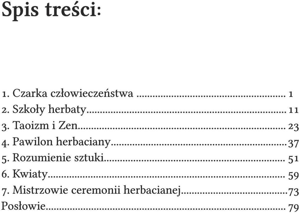 Pawilon herbaciany... 37 5. Rozumienie sztuki... 51 6.