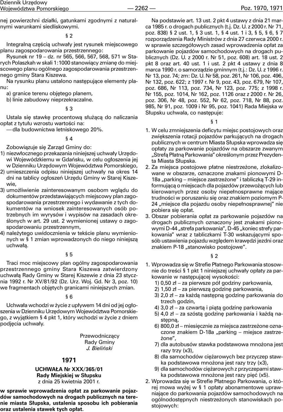 nr 565, 566, 567, 568, 571 w Starych Polaszkah w skali 1:1000 stanowi¹cy zmianê do miejscowego planu ogólnego zagospodarowania przestrzennego gminy Stara Kiszewa.