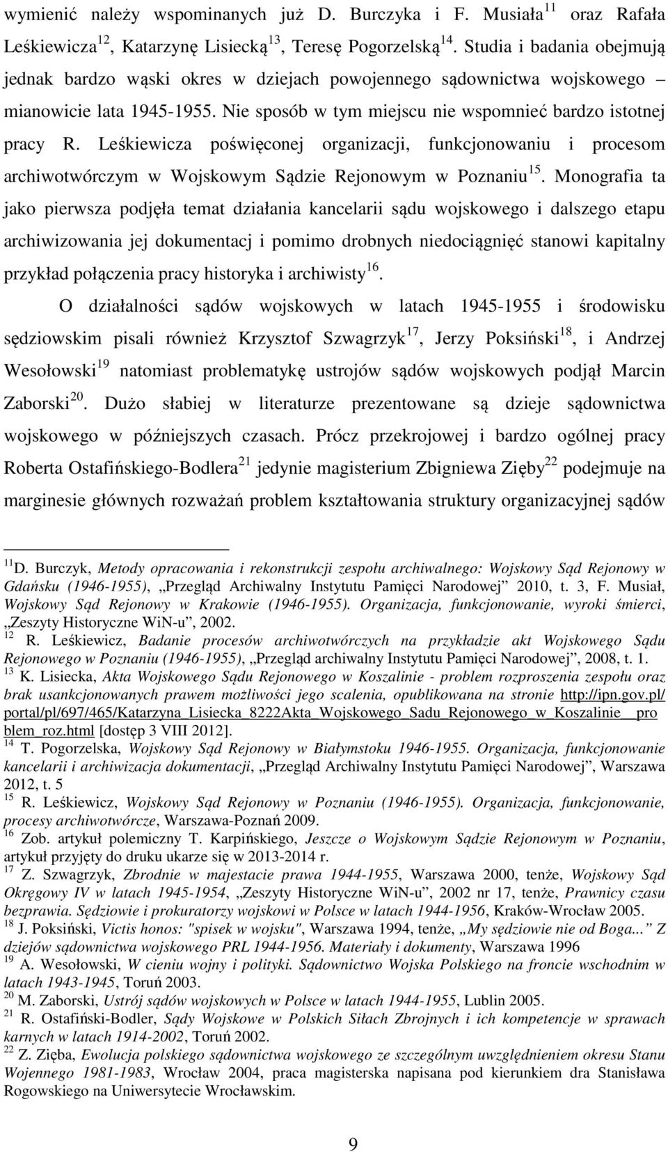 Leśkiewicza poświęconej organizacji, funkcjonowaniu i procesom archiwotwórczym w Wojskowym Sądzie Rejonowym w Poznaniu 15.