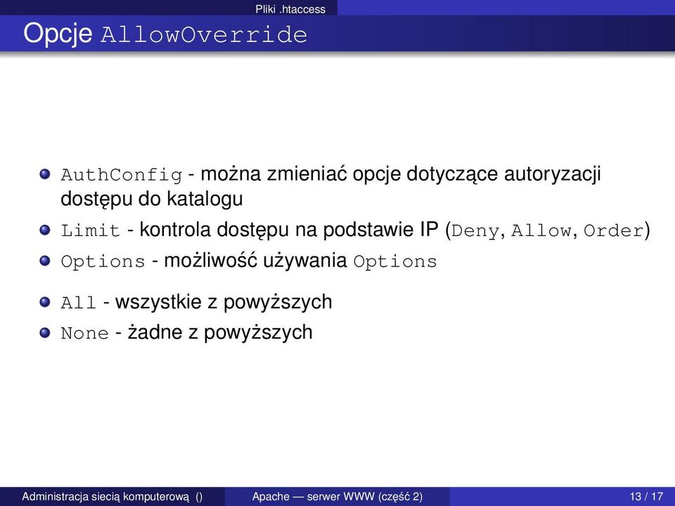 autoryzacji dostępu do katalogu Limit - kontrola dostępu na podstawie IP