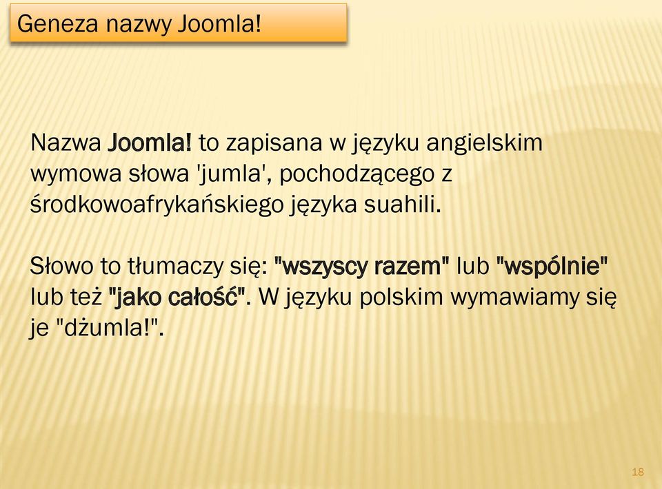 z środkowoafrykańskiego języka suahili.