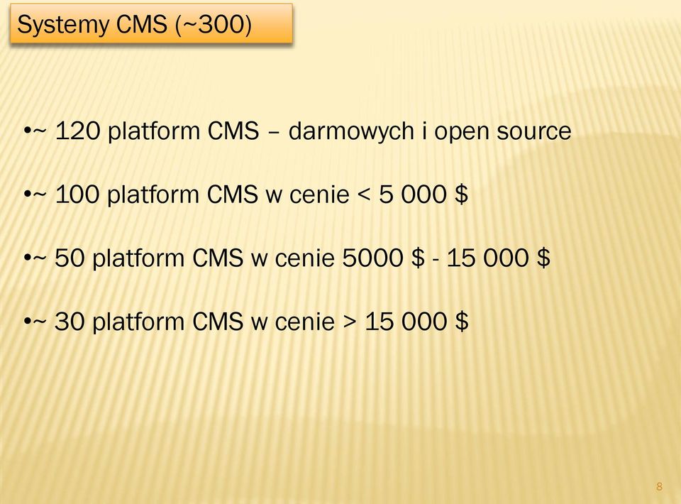 cenie < 5 000 $ ~ 50 platform CMS w cenie