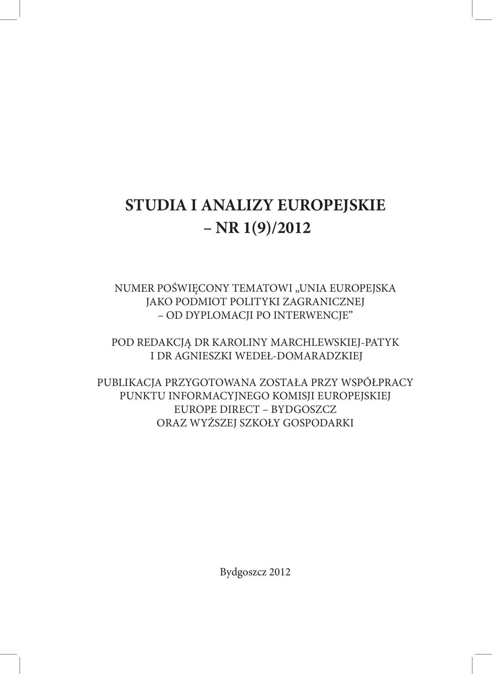 I DR AGNIESZKI WEDEŁ-DOMARADZKIEJ PUBLIKACJA PRZYGOTOWANA ZOSTAŁA PRZY WSPÓŁPRACY PUNKTU