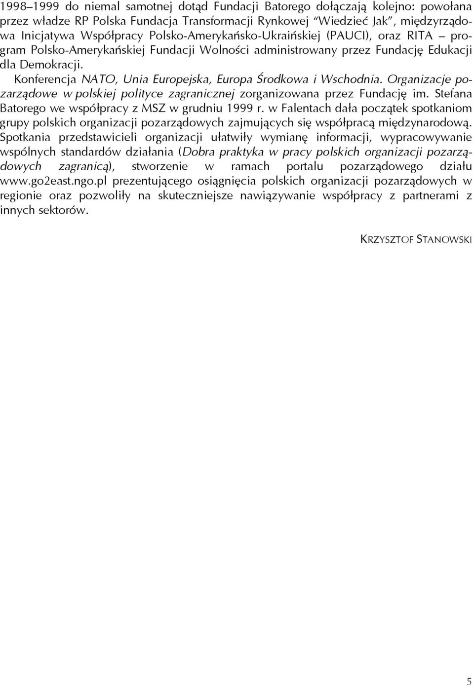 Konferencja NATO, Unia Europejska, Europa Środkowa i Wschodnia. Organizacje pozarządowe w polskiej polityce zagranicznej zorganizowana przez Fundację im.