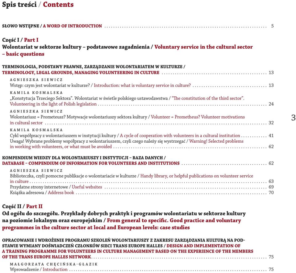 questions TERMINOLOGIA, PODSTAWY PRAWNE, ZARZĄDZANIE WOLONTARIATEM W KULTURZE / TERMINOLOGY, LEGAL GROUNDS, MANAGING VOLUNTEERING IN CULTURE.