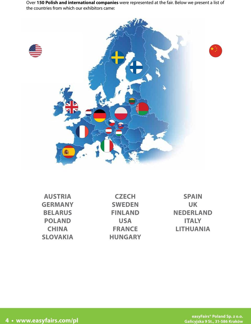 came: Austria GERMANY BELARUS PolAND ChinA SLOVAKIA 4.easyfairs.