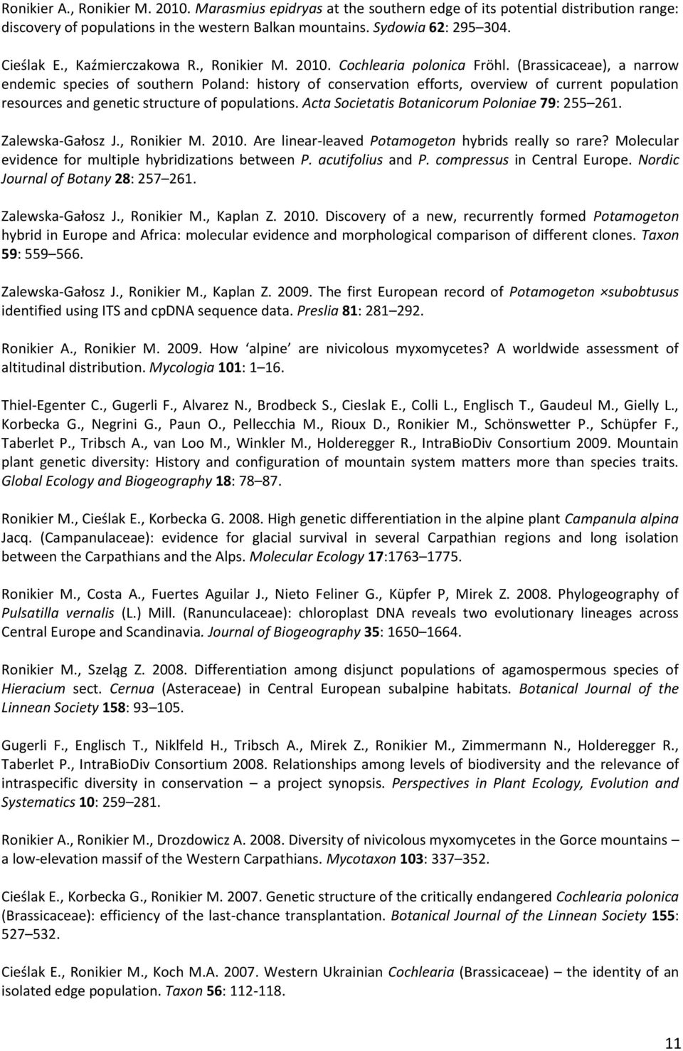 (Brassicaceae), a narrow endemic species of southern Poland: history of conservation efforts, overview of current population resources and genetic structure of populations.